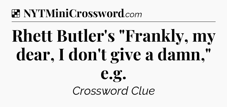 Solution: Rhett Butler's 