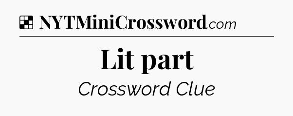 Solution: Lit part - NYT Crossword