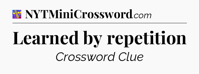 Learned by repetition Codycross