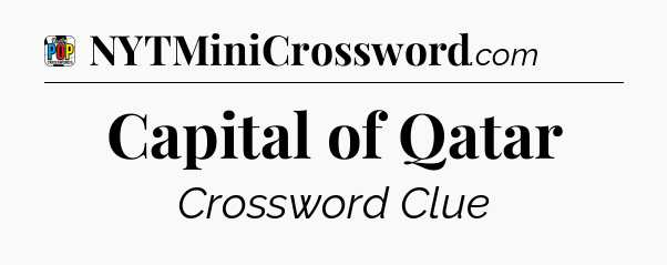 Capital of Qatar Crossword Clue