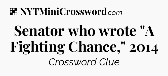Solution: Senator who wrote 