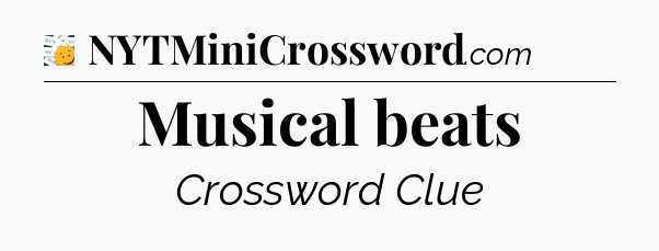 Musical beats - 7 Little Words