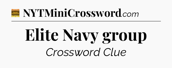 Elite Navy group crossword clue Eugene Sheffer