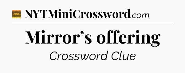 Mirror’s offering - Eugene Sheffer Crossword