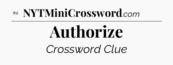 Authorize - WSJ Crossword