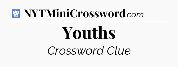 Youths Puzzle Page Crossword Clue