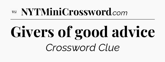 Givers of good advice - WSJ Crossword