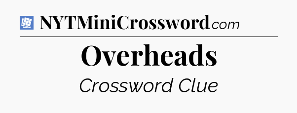 Overheads Puzzle Page Crossword Clue