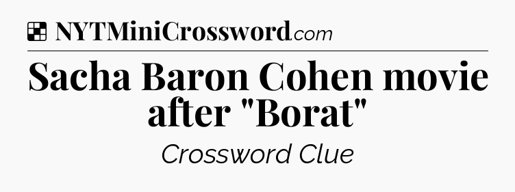 Solution: Sacha Baron Cohen movie after 