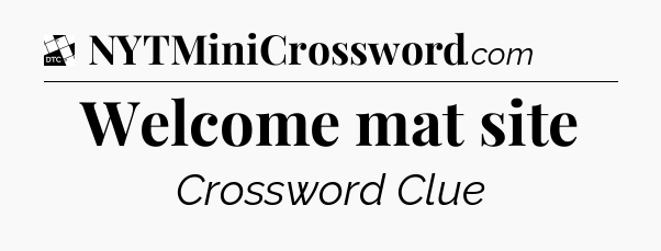 Welcome mat site - Daily Themed Mini Crossword