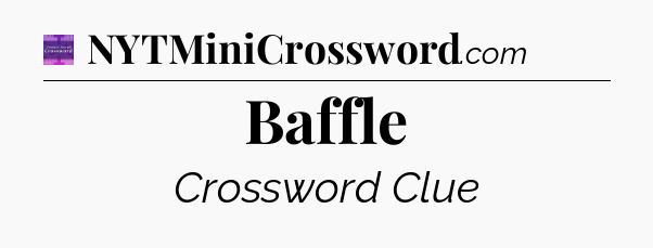 Baffle - Thomas Joseph Crossword
