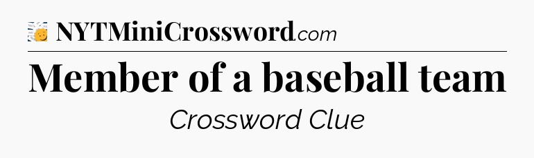 Member of a baseball team - 7 Little Words