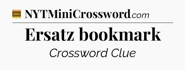 Ersatz bookmark - Eugene Sheffer Crossword