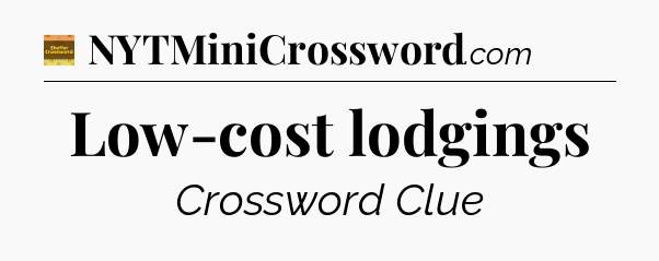 Low-cost lodgings - Eugene Sheffer Crossword