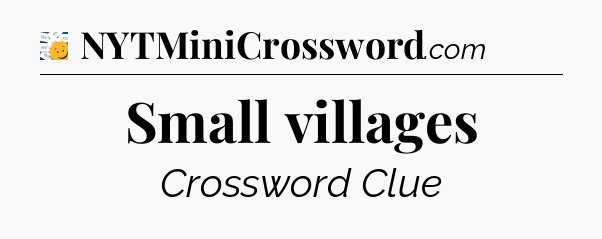 Small villages - 7 Little Words