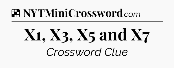 Solution: X1, X3, X5 and X7 - NYT Crossword