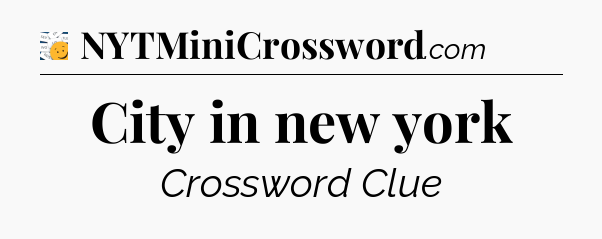 City in new york - 7 Little Words