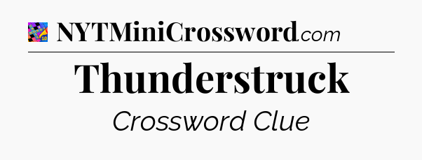 Thunderstruck Crossword Clue