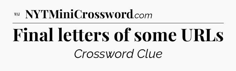 Final letters of some URLs - WSJ Crossword