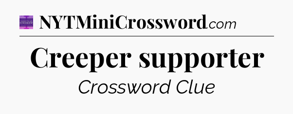 Creeper supporter - Thomas Joseph Crossword