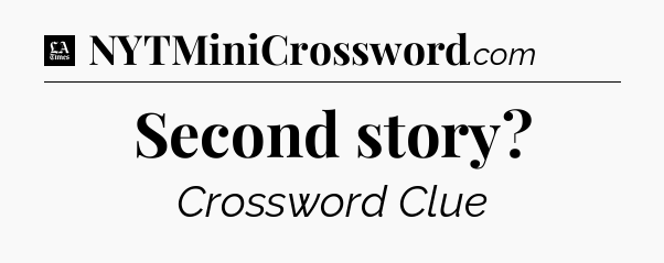 Second story - LA Times Crossword