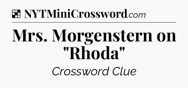 Solution: Mrs. Morgenstern on 