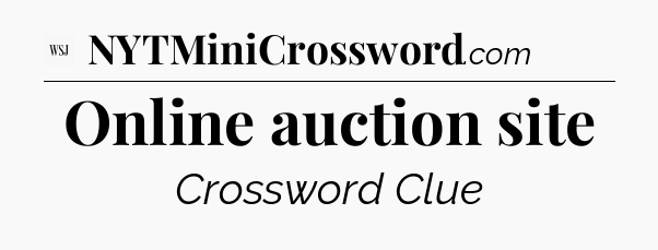 Online auction site - WSJ Crossword