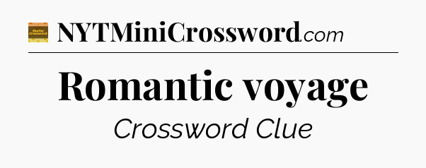 Romantic voyage - Eugene Sheffer Crossword