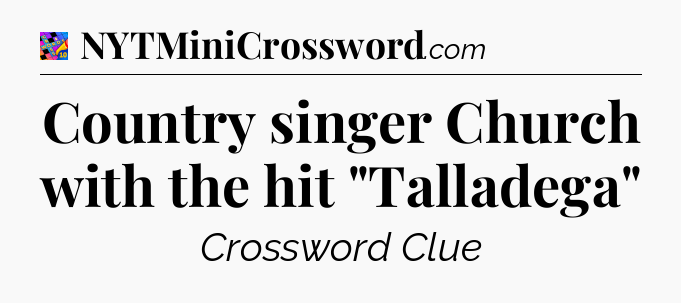 Country singer Church with the hit 