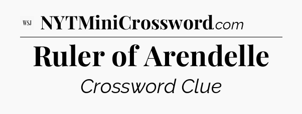 Ruler of Arendelle - WSJ Crossword