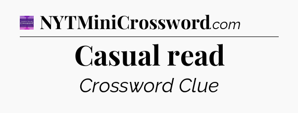 Casual read - Thomas Joseph Crossword
