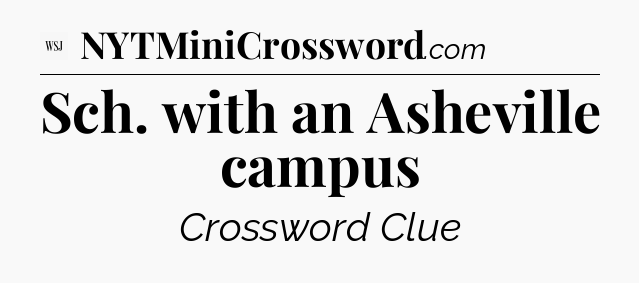 Sch. with an Asheville campus - WSJ Crossword