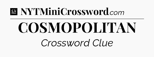 COSMOPOLITAN - LA Times Crossword