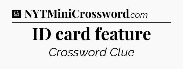 ID card feature - LA Times Crossword