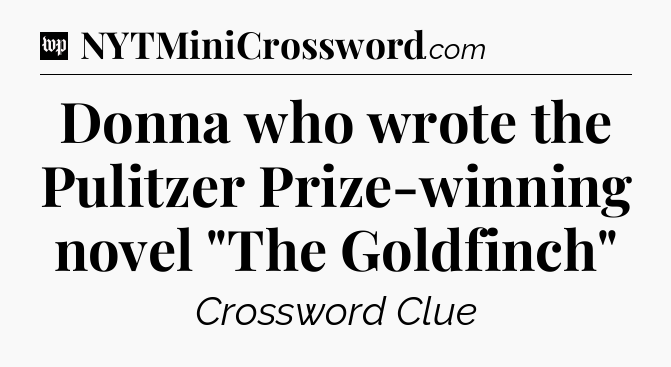 Donna who wrote the Pulitzer Prize-winning novel 