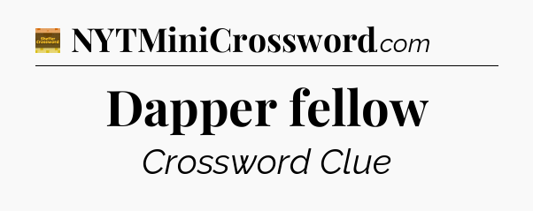 Dapper fellow - Eugene Sheffer Crossword