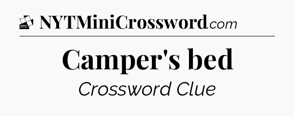Camper's bed - Daily Themed Classic Crossword