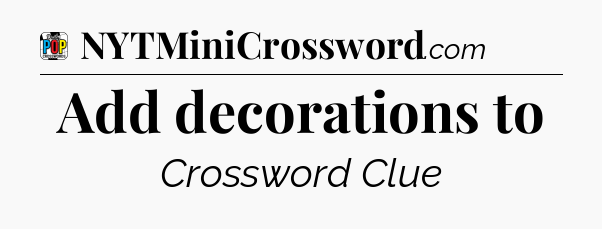 Add decorations to Crossword Clue