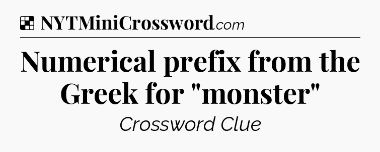 Solution: Numerical prefix from the Greek for 
