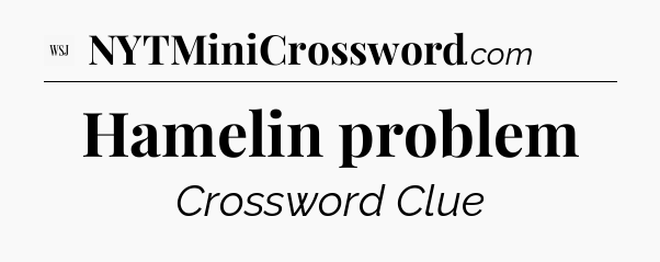 Hamelin problem - WSJ Crossword