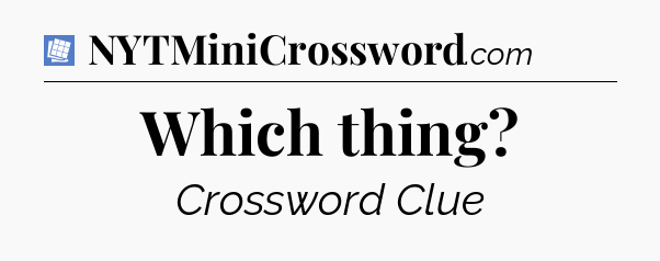 Which thing Puzzle Page Crossword Clue