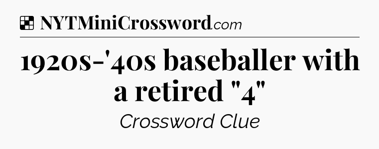 Solution: 1920s-'40s baseballer with a retired 