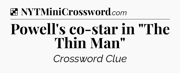 Solution: Powell's co-star in 