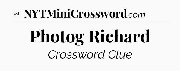 Photog Richard - WSJ Crossword