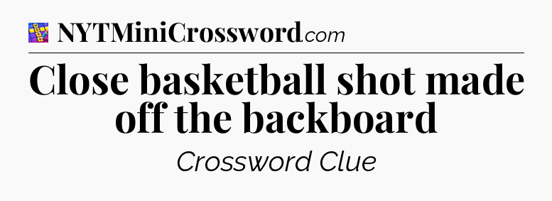 Close basketball shot made off the backboard Codycross
