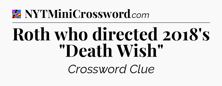 Roth who directed 2018's 