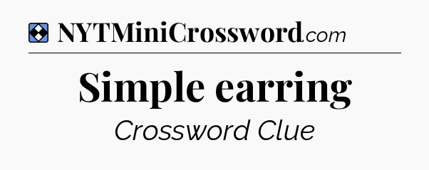 Solution: Simple earring - NYT Mini Crossword