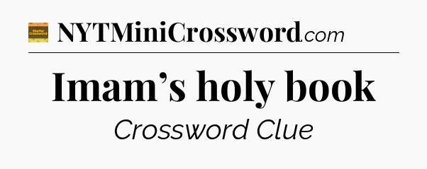 Imam’s holy book - Eugene Sheffer Crossword