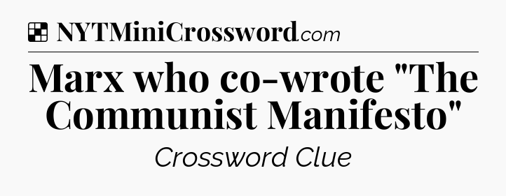 Solution: Marx who co-wrote 