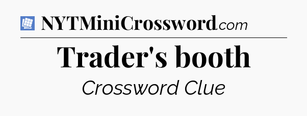 Trader's booth Puzzle Page Crossword Clue